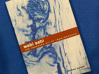 Andrew Juniper Wabi Sabi: The Japanese Art of Impermanence