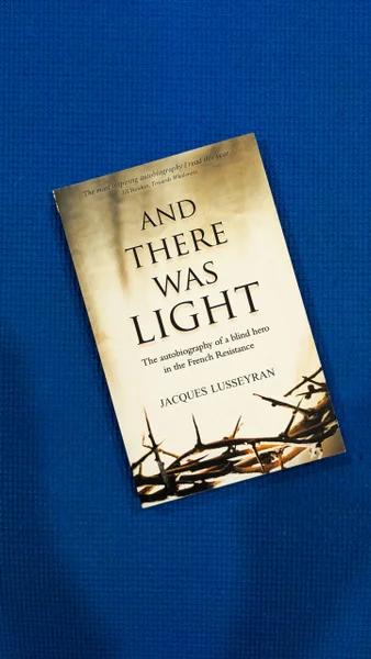 Жак Люсейран And There Was Light